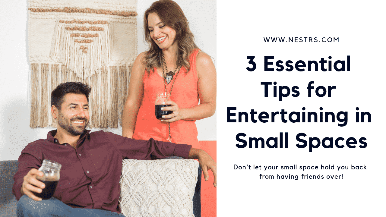 3 Essential Tips for Entertaining in Small Spaces