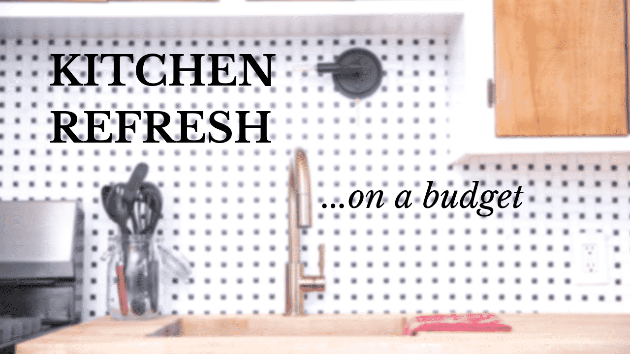 How To Refresh Your Kitchen Without A Renovation And On A Budget