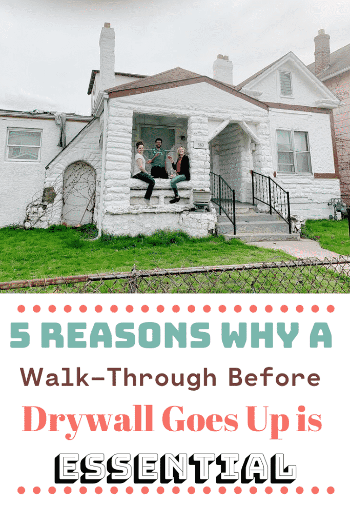 5_Reasons_Why_A_Walk_Through_Before_Drywall_Goes_Up_Is_Essential