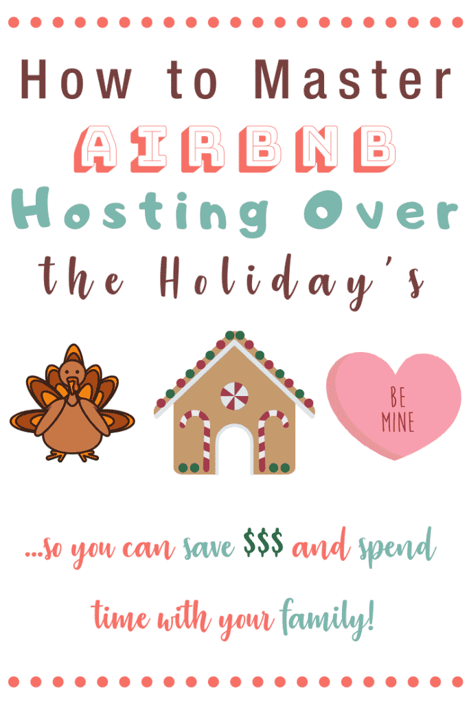 How _To_Master_Airbnb_Hosting_over_The_Holidays_So_You_Can_Save_Money_And_Spend_Time_With_Your_Family