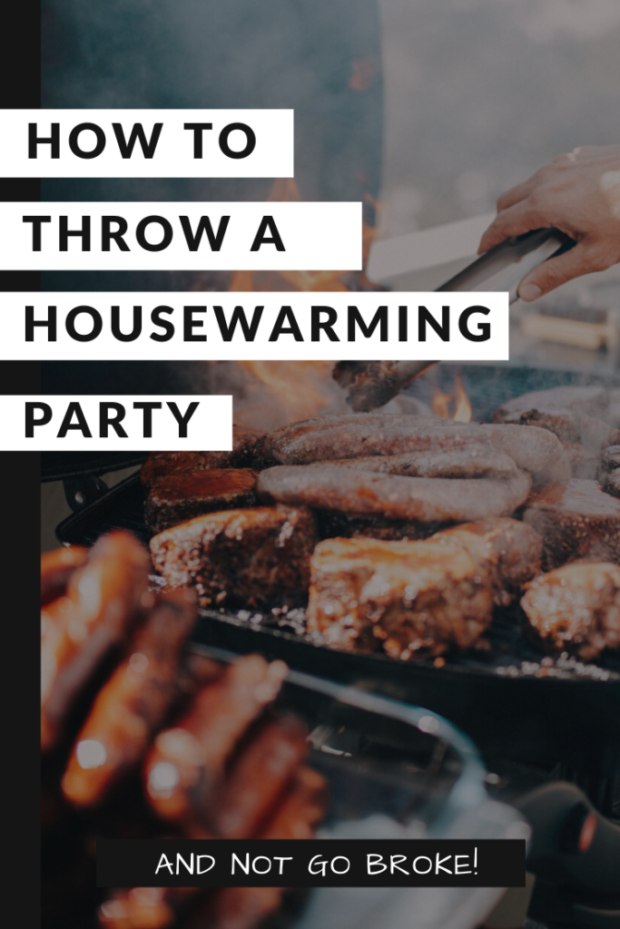  How to throw a housewarming party BBQ