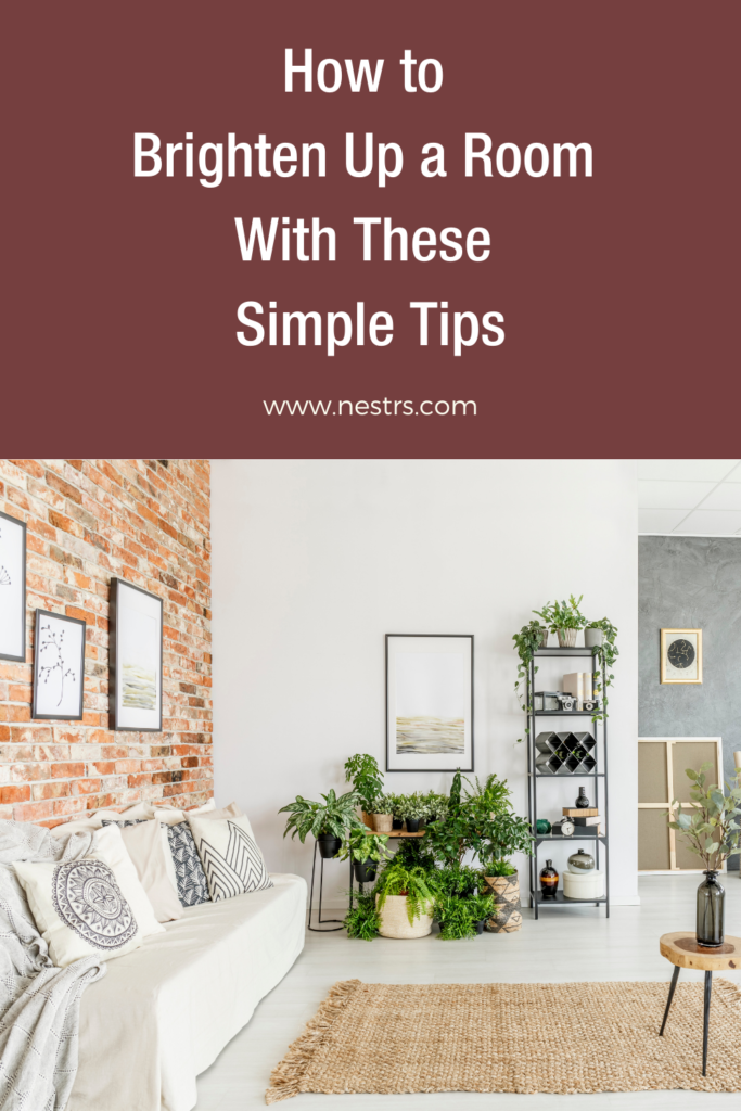 How to Brighten Up a Room With These Simple Tips Nestrs