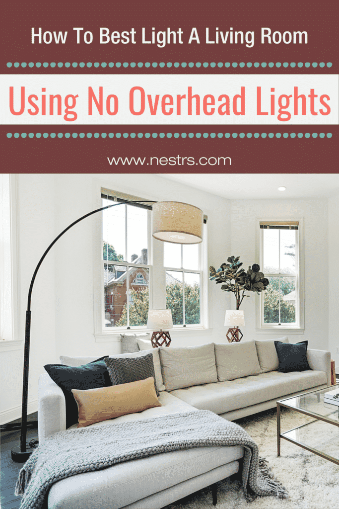 How To Best Light A Living Room Using No Overhead Light - Nestrs