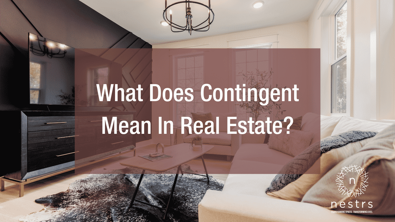 What Does Contingent Mean in Real Estate?