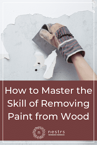 How to Master the Skill of Removing Paint from Wood Pinterest Image